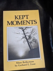 KEPT MOMENTS: MORE REFLECTIONS By Gerhard Frost - Picture 1 of 3