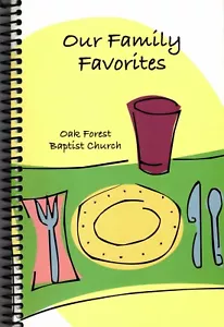 Our Family Favorites Cookbook Oak Forest Baptist Church, Jackson, Mississippi - Picture 1 of 1