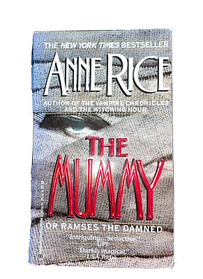 The Mummy or Ramses The Damned  by Anne Rice (1991) Ballantine pb - Image 1 of 2