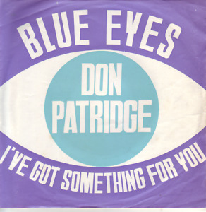 "7" - DON PATRIDGE - Blue Eyes