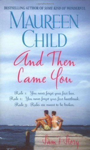  And Then Came You: Sam's Story by Maureen Child - Image 1 of 1