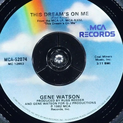 GENE WATSON This Dream'S On Me MCA MCA-52074 VG+ 45rpm 7" 1982 - Image 1 of 4