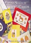Cross Stitch Greeting Cards: Over 50 Designs For Every Occasion By Lynda Burges