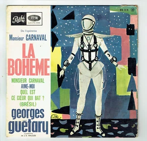 Georges GUETARY Vinyle 45T EP Operette Monsieur CARNAVAL - LA BOHEME - PATHE 916 - Picture 1 of 3