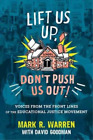 Mark Warren Lift Us Up, Don't Push Us Out! (Paperback)