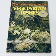 Wonderful Ways to Prepare Vegetarian Dishes by JoAnn Shirley Cookbook Vintage PB