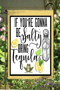 If You're Gonna Be Salty Gartenfahne * Top Qualität * doppelseitig  - Bild 1 von 1