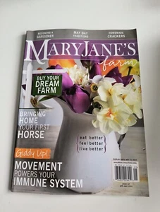 MARY JANE'S FARM Magazine Apr May 2024 Horses Gardening Dream Farm - Picture 1 of 1
