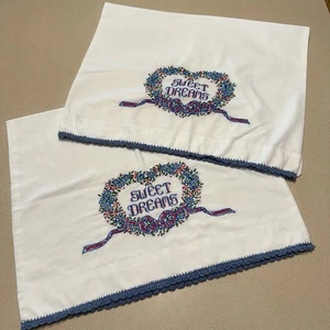 Sweet Dreams Set Of 2 Embroidered Pillowcases Crocheted Edges Handmade  - Picture 1 of 6
