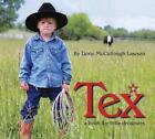 Tex: Ein Buch für kleine Träumer von Dorie McCullough Lawson (englisch) Hardcover B