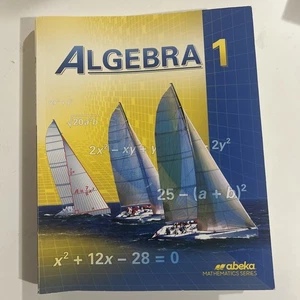 Abeka 9th Grade Math: Algebra 1 Textbook, First Edition - (2020 Pensacola CC) - Imagen 1 de 1