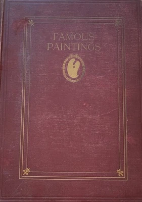 Famous Paintings. Selected from the World's Great Galleries Book, 1915 Edition Foto 1 de 4