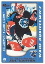 2003-04 Pacific AHL Prospects Hockey Gold Wade Dubielewicz 881/925