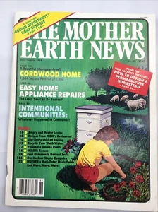 The Mother Earth News August 1984 Homesteading #88 Off Grid Farming Cordwood - Picture 1 of 2
