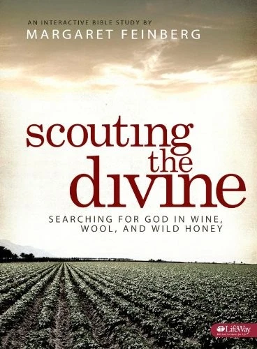 SCOUTING THE DIVINE WORKBOOK: SEARCHING FOR GOD IN WINE, By Margaret Feinberg - Image 1 of 1