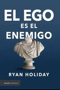 Libro Digital El Ego Es El Enemigo Ryan Holiday - Imagen 1 de 1