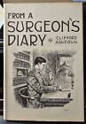 From A Surgeon's Diary By Clifford Ashdown Stated First Edition 1977 - A