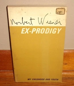 EX-PRODIGY-My Childhood & Youth-NORBERT WIENER-Mathematician Memoir-SUPERB oop! - Imagen 1 de 5