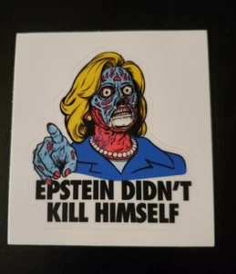 Pegatina de la película They Live Hillary Clinton Epstein no se suicidó  - Imagen 1 de 4