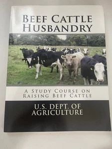 Beef Cattle Husbandry: A Study Course on Raising Beef Cattle by Jackson Chambers - Picture 1 of 2