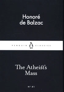 HONORE DE BALZAC THE ATHEIST'S MASS PENGUIN LITTLE BLACK CLASSICS - Picture 1 of 1