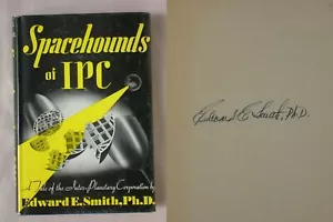 Signed SPACEHOUNDS OF IPC E E Edward Doc Smith 1949 HARDCOVER FANTASY PRESS - Imagen 1 de 8