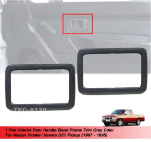 Door Handle Bezel Frame Gray Use For Nissan Frontier Navara D21 1987 1988 - 1995 - Picture 1 of 8