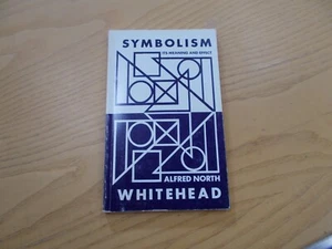 * Symbolism: Its Meaning and Effect alfred north whitehead - Picture 1 of 8