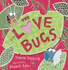 The Love Bugs By Simon Puttock, Russell Ayto