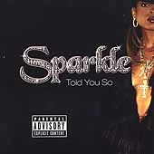 Told You So [PA] by Sparkle (Cassette, Oct-2000, Motown) - Image 1 of 1