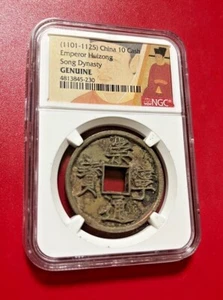 1101-1125 CHINA 10 CASH EMPEROR HUIZONG SONG DYNASTY NGC GENUINE - Picture 1 of 2