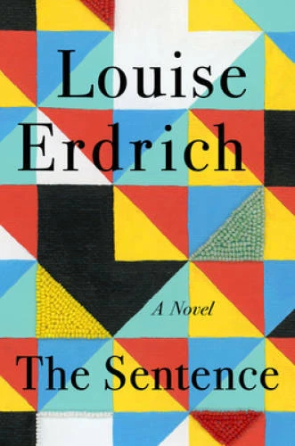 The Sentence - Hardcover By Erdrich, Louise - VERY GOOD Foto 1 de 1