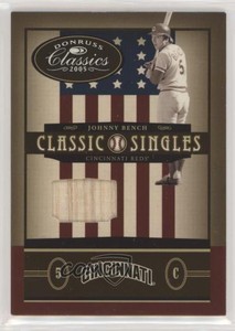 2005 Donruss Classics Classic Singles Bats /25 Johnny Bench #CS-20 HOF
