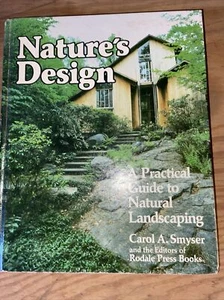 Nature’s Design Book -  A Practical Guide To Natural Landscaping - Picture 1 of 2