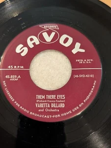 BLUES Varetta Dillard Them There Eyes / You Are Gone Savoy 859 1952 NM - Imagen 1 de 2