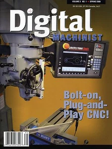 Digital Machinist Magazine Vol. 3 No.1 Spring 2008 - Picture 1 of 1