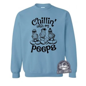Chillin with my Peeps Sweatshirt - Adult Unisex Size M - LAST ONE ON SALE - Picture 1 of 2