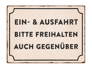 WANDSCHILD Metallschild EIN- & AUSFAHRT BITTE FREIHALTEN, AUCH GEGENÜBER Shabby - Bild 1 von 2