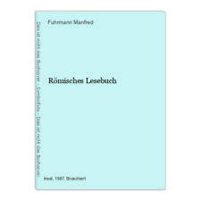 Römisches Lesebuch Fuhrmann Manfred, [Hrsg.]: