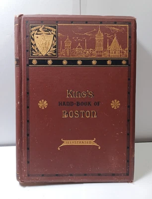 King's Hand-Book of Boston [1878] 1st Ed Illustrated Victorian Binding JRR38 - Image 1 of 4