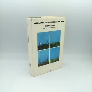 "PRATERIA" William Least Heat-Moon, Einaudi 1994 Prima edizione, rilegato - Picture 1 of 2