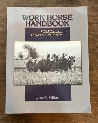 Work Horse Handbook Second Edition by Lynn R. Miller Paperback Foto 1 de 4
