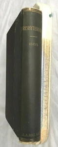 1892 PRESBYTERIANER URSPRUNG FORTSCHRITT LEHREN UND LEISTUNGEN VON GEO. P. HAYS HB - Bild 1 von 9