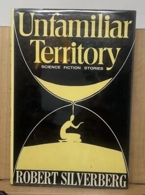 Unfamiliar Territory by Robert A. Silverberg (Hardcover) Signed 1st Ed./Print F7 - Image 1 of 4
