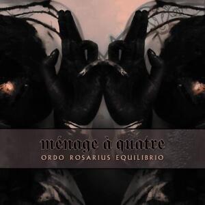 Ordo Rosarius Equilibrio Menage a Quatre -Ltd- (CD)