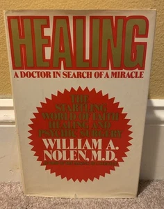 1974 HEALING A DOCTOR IN SEARCH OF A MIRACLE VINTAGE OCCULT PSYCHIC MIND BOOK - Picture 1 of 12