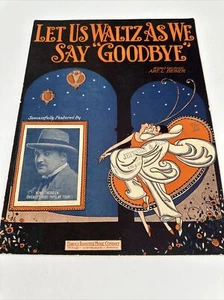 Vintage Sheet Music Let Us Waltz as We Say Goodbye Geo. C. Goforth 1925 - Picture 1 of 4
