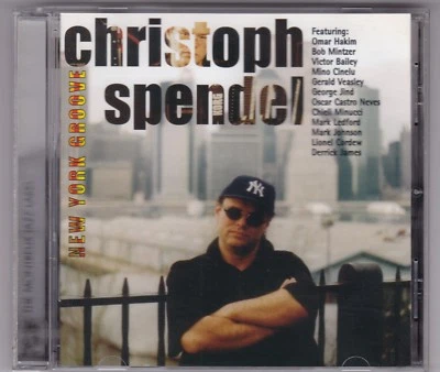 CHRISTOPH SPENDEL - NEW YORK GROOVE - CD ALBUM OMAR HAKIM/BOB MINTZER AND MORE  - Bild 1 von 2