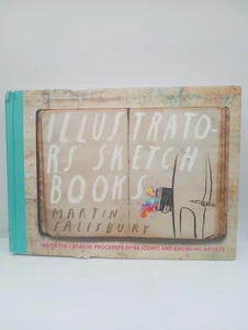 Illustrators Sketchbooks: Inside the Creative Processes of 60 Iconic and - GOOD - Imagen 1 de 4
