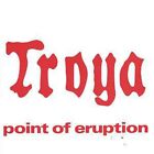 Troya: Point Of Eruption - Garden Of Delights  - (CD / Titel: H-P)